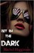 Bet in the Dark (In the Dark, #1) by Rachel Higginson