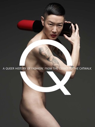 a-queer-history-of-fashion-from-the-closet-to-the-catwalk