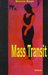 Mass Transit by Maniza Naqvi