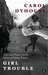 Girl Trouble Panic and Progress in the History of Young Women by Carol Dyhouse
