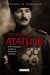 The Young Atatürk From Ottoman Soldier to Statesman of Turkey by George W. Gawrych