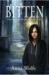 Bitten (The First Book of "The One Rises") by Anna Wolfe