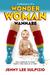 Confessions of a Wonder Woman Wannabe On a Mission to Save Sanity, One Mom at a Time by Jenny Lee Sulpizio