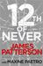 12th of Never (Women's Murder Club, #12) by James Patterson