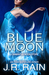 Blue Moon (Vampire for Hire, #7.6) by J.R. Rain