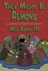 They Might Be Demons