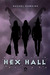 Hex Hall (Hex Hall, #1) by Rachel Hawkins