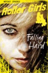 Falling Hard (Roller Girls #1)