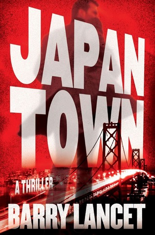 Japantown (Jim Brodie #1)  - Barry Lancet 