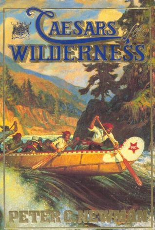 Caesars Of The Wilderness Company Of Adventurers Volume