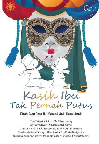 kasih-ibu-tak-pernah-putus-kisah-seru-para-ibu-berani-malu-demi-anak