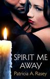 Spirit Me Away