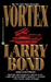 Vortex by Larry Bond