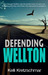 Defending Wellton by Kelli Kretzschmar