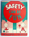 Safety Can Be Fun cover