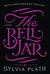 The Bell Jar A Novel by Sylvia Plath