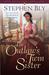The Outlaw's Twin Sister (Belles of Lordsburg #3) by Stephen Bly
