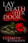 Lay Death at Her Door