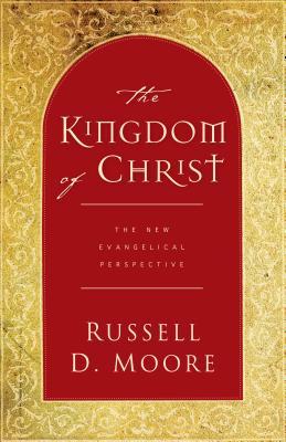 the-kingdom-of-christ-the-new-evangelical-perspective