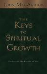 The Keys to Spiritual Growth: Unlocking the Riches of God cover