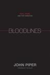 Bloodlines: Race, Cross, and the Christian