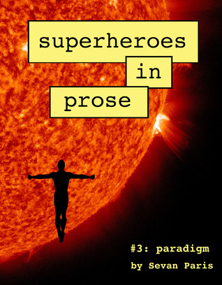 superheroes-in-prose-volume-three-paradigm