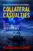 COLLATERAL CASUALTIES, A Kate Huntington Mystery (#5) by Kassandra Lamb