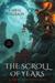 The Scroll of Years (Gaunt and Bone, #1) by Chris Willrich