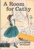 A Room for Cathy by Catherine Woolley