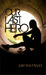 Our Last Hero (HERO, #1) by Jasmine Mead