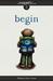 Begin (The Growly Books, #1) by Philip Ulrich