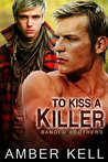 To Kiss a Killer (Banded Brothers #5)