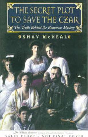 Ebook descarga gratuita de archivo pdf The Secret Plot to Save the Tsar: The Truth Behind the Romanov Mystery