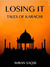 Losing It Tales of Karachi by Imran Saqib