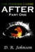 After - Part 1 (The Phoenix Curse) by D.R. Johnson