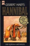 Hannibal. Der Roman Karthagos