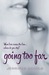 Going Too Far by Jennifer Echols