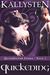 Quickening (QuickSilver Codex, #2) by Kallysten