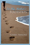 In My Mother's Footsteps (Summer Heat)