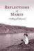 Reflections of Mamie - A Story of Survival by Rosemary "Mamie" Adkins