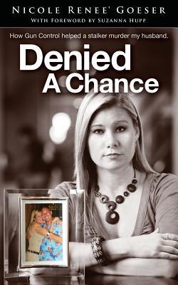 How Gun Control Helped a Stalker Murder My Husband - Nicole Goeser