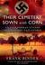 Their Cemetery Sown with Corn An Englishman Stands Against the Nazi Storm by Frank Binder