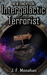 Intergalactic Terrorist (New Dimension, #1) by J.F. Monahan