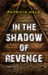 In the Shadow of Revenge by Patricia Hale