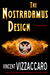 The Nostradamus Design by Vincent Ray