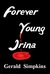 Forever Young Irina (99) by Gerald Simpkins