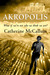 Akropolis by Catherine McCallum