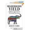 Shareholder Yield: A Better Approach to Dividend Investing