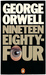 Nineteen Eighty-Four by George Orwell