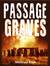 Passage Graves by Madyson Rush